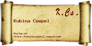 Kubina Csepel névjegykártya